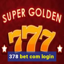 378 bet com login